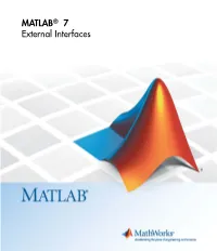 MATLAB® 7 External Interfaces