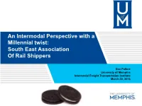 Softer Skills of Engineering an Intermodal Perspective with a Millennial Twist: South East Association of Rail Shippers
