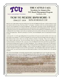 THE CATTLE CALL Newsletter for Alumni of the TCU Ranch Management Program RANCH MANAGEMENT PROGRAM Fall/Winter 2020