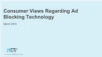 Consumer Views Regarding Ad Blocking Technology