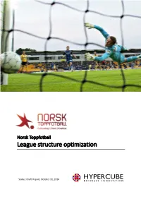 League Structure Optimization