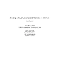 Singing Cells, Art, Science and the Noise in Between