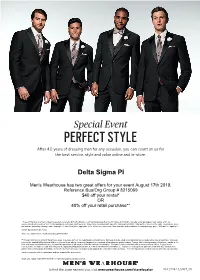 PERFECT STYLE After 40 Years of Dressing Men for Any Occasion, You Can Count on Us for the Best Service, Style and Value Online and In-Store