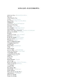 Song List- (Patch Brown)
