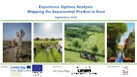 Experience Options Analysis: Mapping the Experiential Product in Kent September 2020