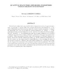 Quantum Space-Time: Deformed Symmetries Versus Broken Symmetries1