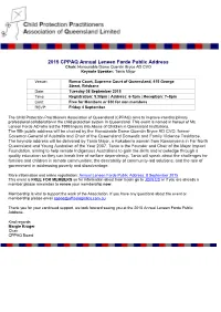 2015 CPPAQ Annual Leneen Forde Public Address Chair: Honourable Dame Quentin Bryce AD CVO Keynote Speaker: Tania Major