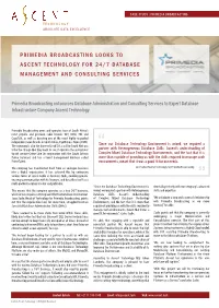 Primedia Broadcasting Looks to Ascent Technology for 24/7 Database Management and Consulting Services