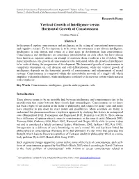 Vertical Growth of Intelligence Versus Horizontal Growth of Consciousness