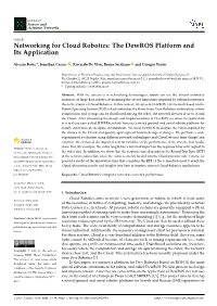 Networking for Cloud Robotics: the Dewros Platform and Its Application