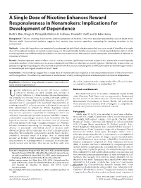 A Single Dose of Nicotine Enhances Reward Responsiveness in Nonsmokers: Implications for Development of Dependence Ruth S