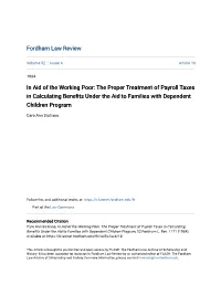 In Aid of the Working Poor: the Proper Treatment of Payroll Taxes in Calculating Benefits Under the Aid Ot Families with Dependent Children Program
