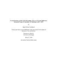 The Use of Personal Diplomacy During the Reign of Constantine XI Palaiologos (1448 – 1453)