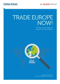 TRADE EUROPE NOW! the Why and How of Electronic Execution in the EU and Beyond