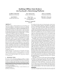 Auditing Offline Data Brokers Via Facebook's Advertising Platform