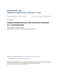 Literature Schedule Practiced in DDC 22Nd and CC 6Th Revised Ed.: a Comparative Study