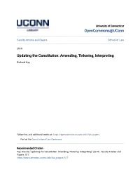 Updating the Constitution: Amending, Tinkering, Interpreting