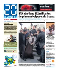 ETA Aún Tiene 202 Militantes De Primer Nivel Pese a La Tregua