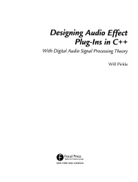 Designing Audio Effect Plug-Ins in C++ with Digital Audio Signal Processing Theory