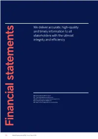 We Deliver Accurate, High-Quality and Timely Information to All Stakeholders with the Utmost Integrity and Efficiency