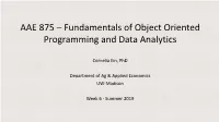 AAE 875 – Fundamentals of Object Oriented Programming and Data Analytics