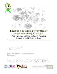 Baseline Household Survey Report Tékponon Jikuagou Project Addressing Unmet Need for Family Planning Through Social Networks in Benin