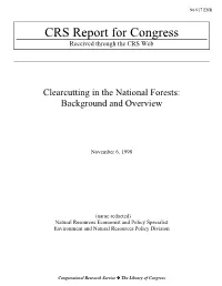 Clearcutting in the National Forests: Background and Overview
