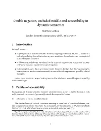Double Negation, Excluded Middle and Accessibility in Dynamic Semantics