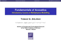 Fundamentals of Acoustics Introductory Course on Multiphysics Modelling