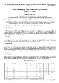 A Study of Playing Video Game on Computer with Keyboard Control