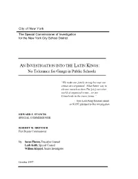 AN INVESTIGATION INTO the LATIN KINGS: No Tolerance for Gangs in Public Schools