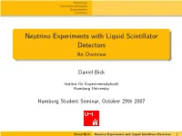 Neutrino Experiments with Liquid Scintillator Detectors an Overview