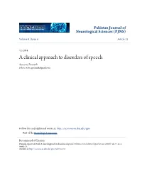 A Clinical Approach to Disorders of Speech Apoorva Pauranik Indore, India, Apauranik@Gmail.Com
