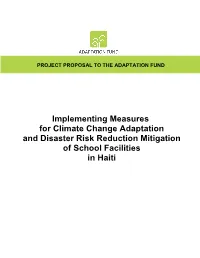 Implementing Measures for Climate Change Adaptation and Disaster Risk Reduction Mitigation of School Facilities in Haiti