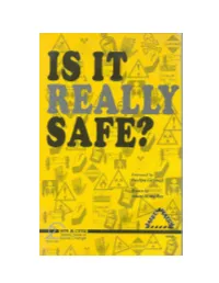 Is It Really Safe? Is It Really Safe? Caveat Emptor - II This Book Is the Second in the Series of Publications Under the Serial Title Caveat Emptor