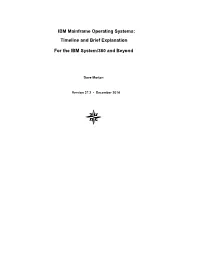 IBM Mainframe Operating Systems: Timeline and Brief Explanation for the IBM System/360 and Beyond