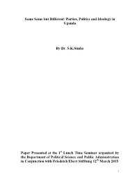 Same Same but Different: Parties, Politics and Ideology in Uganda