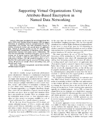 Supporting Virtual Organizations Using Attribute-Based Encryption in Named Data Networking