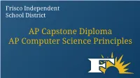 AP Capstone Diploma AP Computer Science Principles Introductions