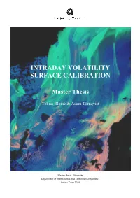 Intraday Volatility Surface Calibration