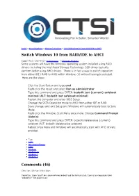 Switch Windows 10 from RAID/IDE to AHCI Switch Windows 10 from RAID/IDE to AHCI