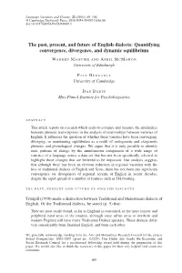 The Past, Present, and Future of English Dialects: Quantifying Convergence, Divergence, and Dynamic Equilibrium