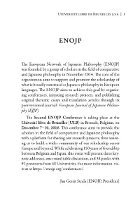 The European Network of Japanese Philosophy (ENOJP) Was Founded by a Group of Scholars in the Field of Comparative and Japanese Philosophy in November 2014