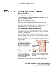 Uterine Fibroid Embolization Procedure, How It Is Used, and What Results to Expect