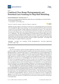 Combined Close Range Photogrammetry and Terrestrial Laser Scanning for Ship Hull Modelling