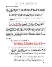 Gynecologic Pathology Grossing Guidelines Specimen Type: FETUS
