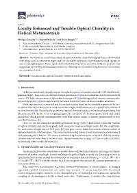 Locally Enhanced and Tunable Optical Chirality in Helical Metamaterials