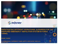 Investigating Different Operational Scenarios for the Proposed Emergency Ventilation System in Furka Tunnel