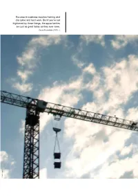 Success in Business Requires Training and Discipline and Hard Work. but If