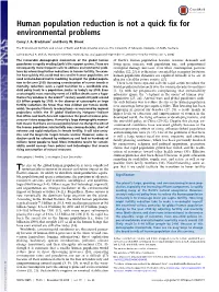 Human Population Reduction Is Not a Quick Fix for Environmental Problems